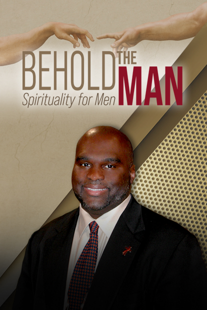 Behold the Man: Spirituality for Men