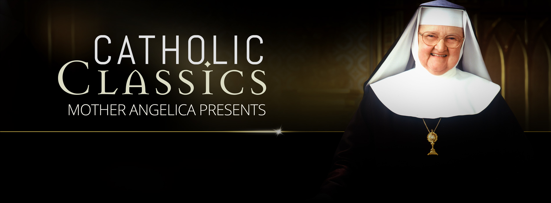 CATHOLIC CLASSICS MOTHER ANGELICA PRESENTS (Season 2)