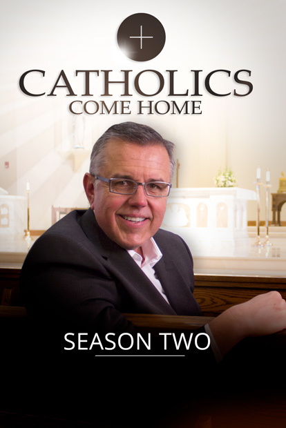 CATHOLICS COME HOME - Season 2