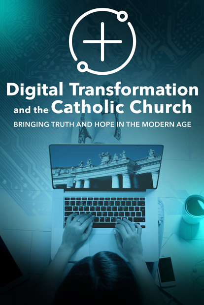 Digital Transformation and the Catholic Church