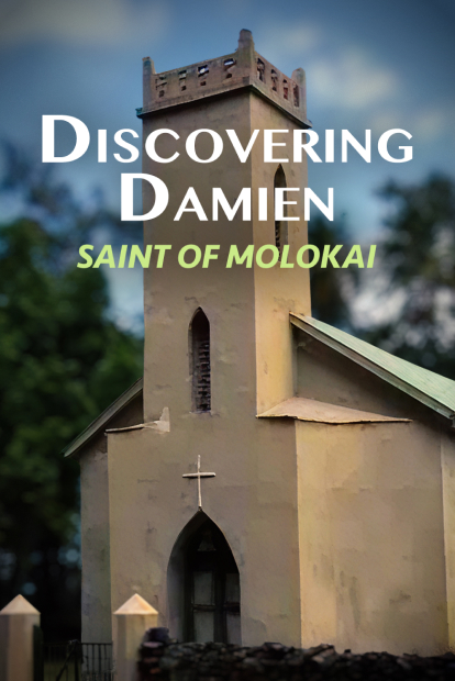 Discovering Damien: Saint of Molokai