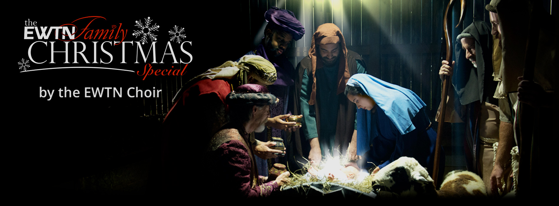 THE EWTN FAMILY CHRISTMAS SPECIAL