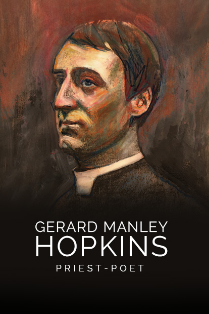 GERARD MANLEY HOPKINS, PRIEST- POET