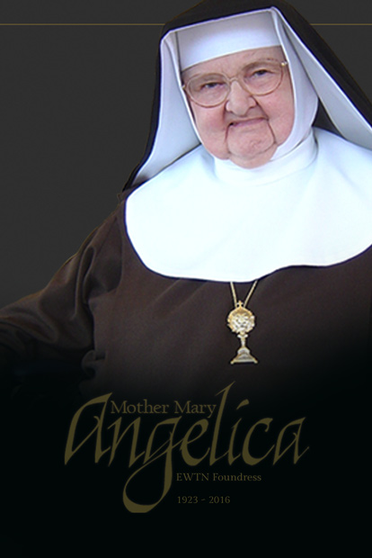 In Memoriam, Mother Angelica