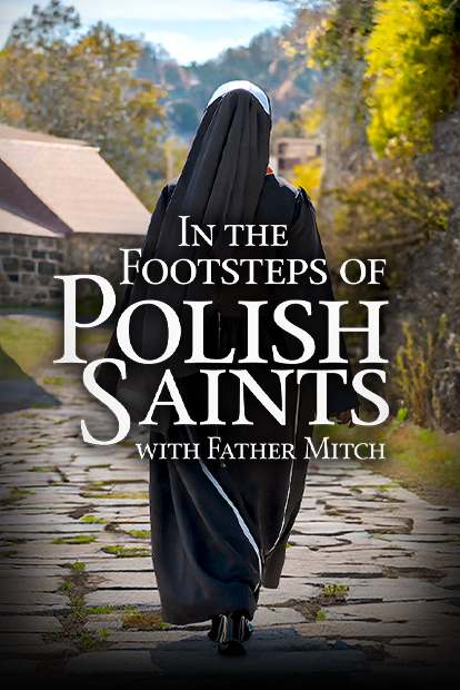 In the Footsteps of Polish Saints