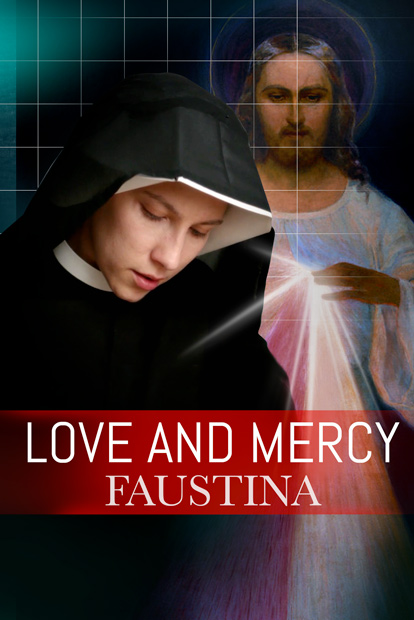LOVE AND MERCY - FAUSTINA