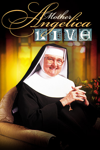 Mother Angelica Live Classics