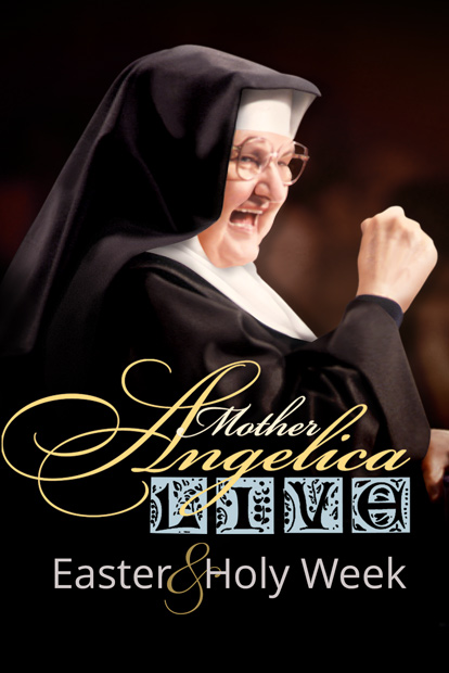 MOTHER ANGELICA LIVE – Easter and Holy Week