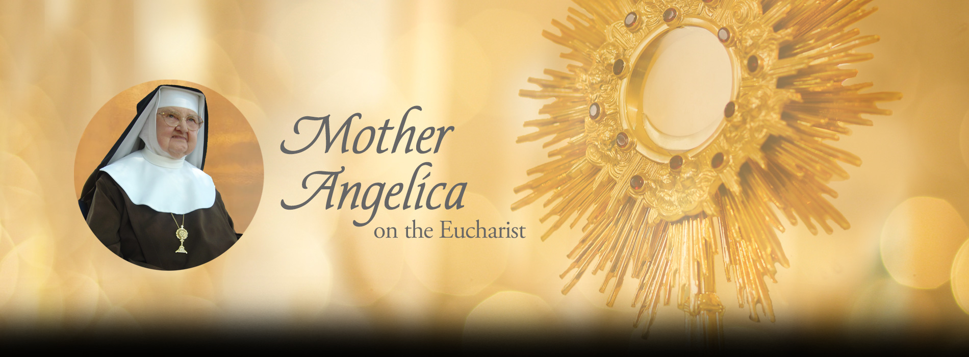 Mother Angelica on the Eucharist