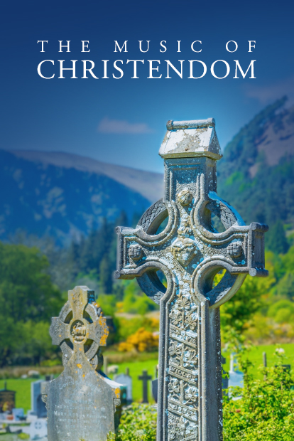 THE MUSIC OF CHRISTENDOM