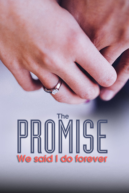 The Promise - We Said I Do Forever
