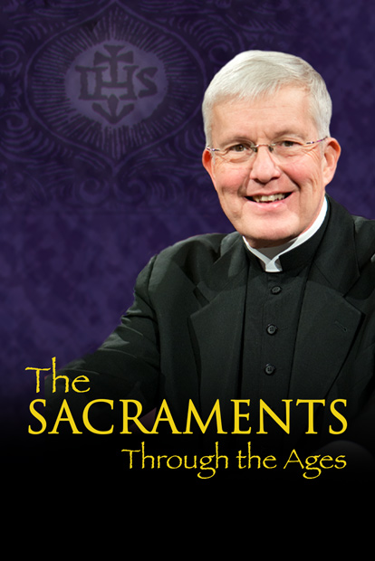 Sacraments Through The Ages