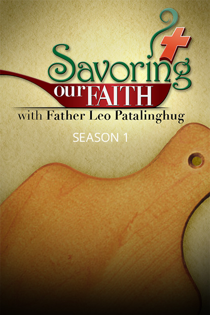 SAVORING OUR FAITH - Season 1