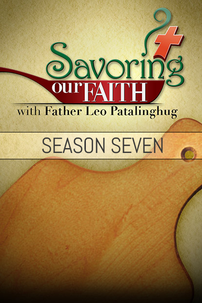 SAVORING OUR FAITH - Season 7