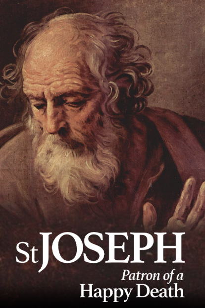 ST. JOSEPH: PATRON OF A HAPPY DEATH