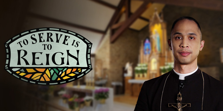 TO SERVE IS TO REIGN