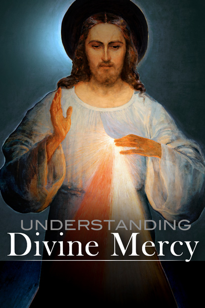 Understanding Divine Mercy