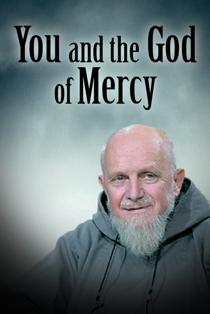 YOU AND THE GOD OF MERCY