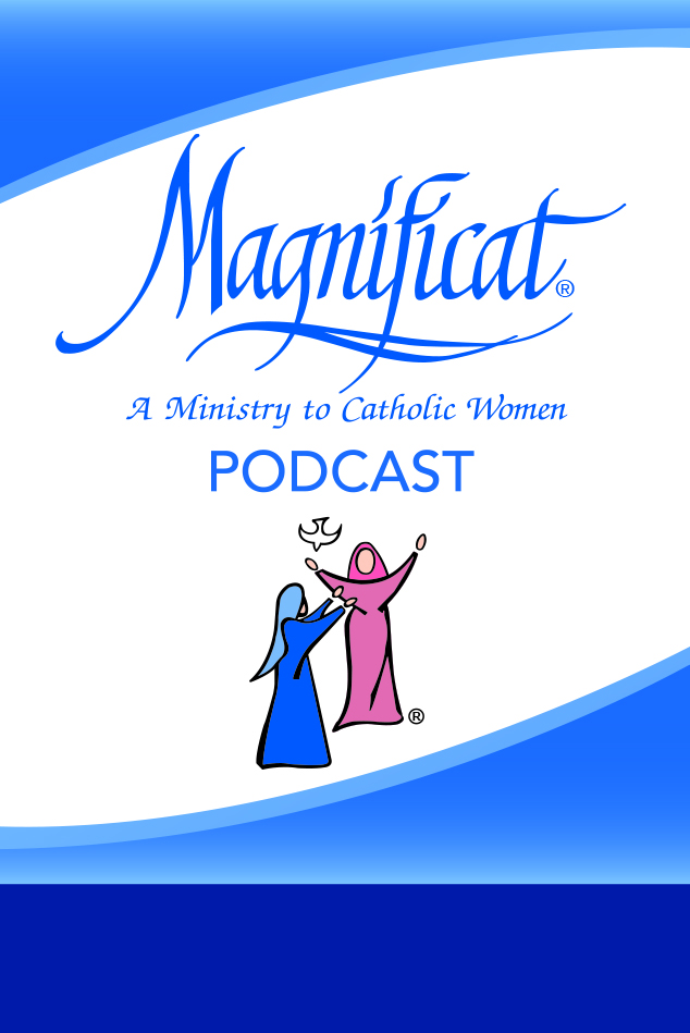The Magnificat Podcast