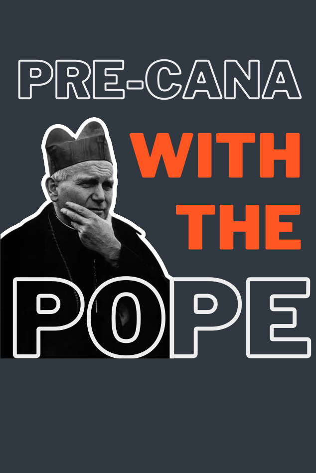 Pre-Cana With The Pope