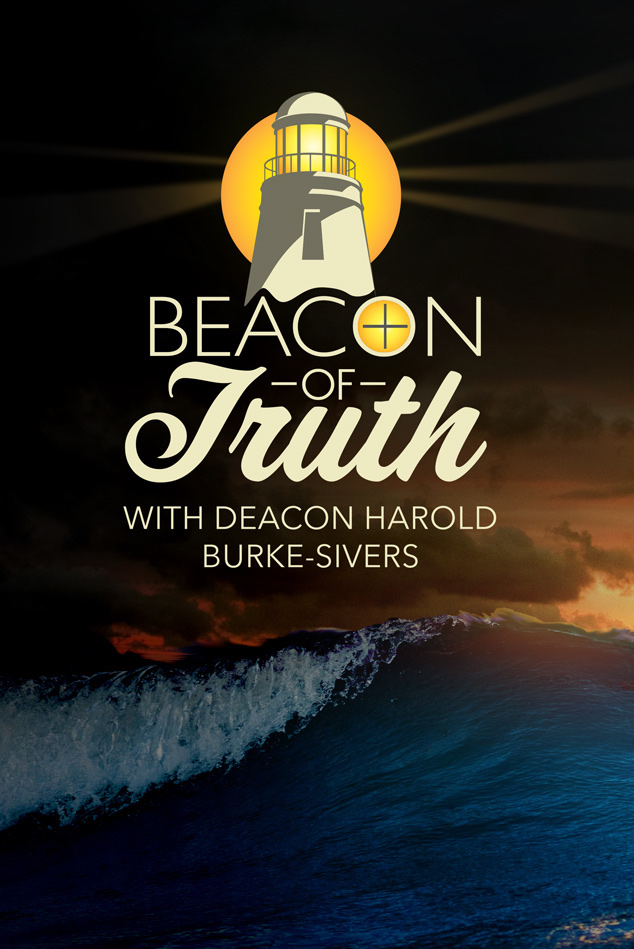 Beacon of Truth with Deacon Harold Burke-Sivers
