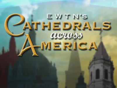 CATHEDRALS ACROSS AMERICA