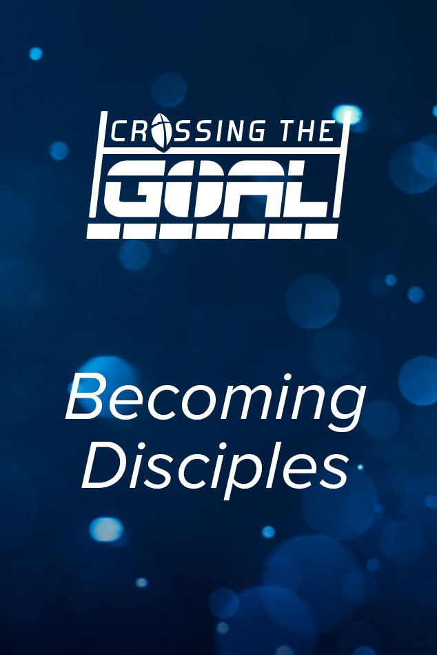 Becoming Disciples