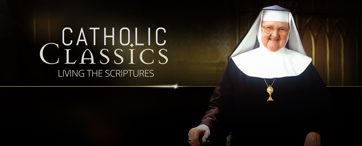 CATHOLIC CLASSICS: LIVING THE SCRIPTURES