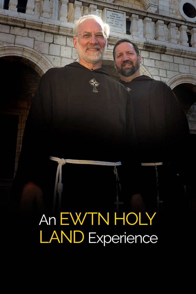 AN EWTN HOLY LAND EXPERIENCE