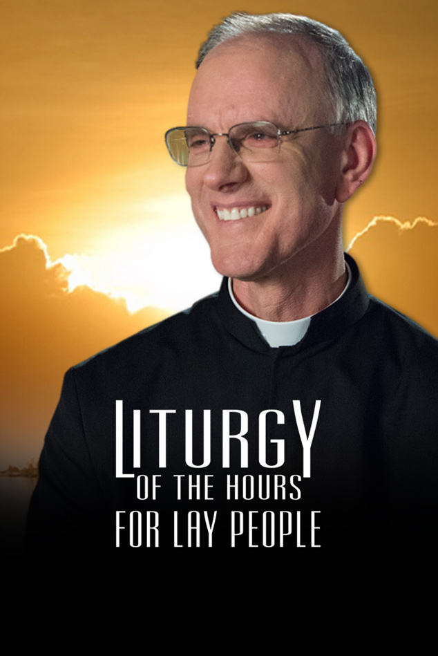 LITURGY OF THE HOURS FOR LAY PEOPLE